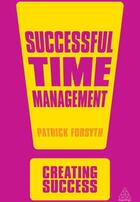 Couverture du livre « Successful Time Management » de Patrick Forsyth aux éditions Kogan Page Digital