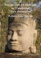 Couverture du livre « Voyage tout en contraste au Cambodge, 