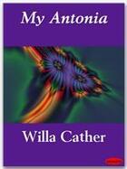 Couverture du livre « My Antonia » de Willa Cather aux éditions Ebookslib