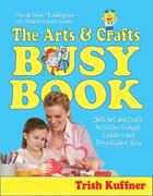 Couverture du livre « The Arts & Crafts Busy Book » de Kuffner Trish aux éditions Meadowbrook