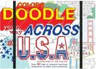 Couverture du livre « Colour & doodle your way across the usa » de Woodcock John aux éditions Ilex