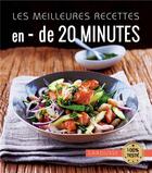 Couverture du livre « Les meilleures recettes en moins de 20 minutes » de  aux éditions Larousse