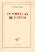 Couverture du livre « Un nouvel an de pierres » de Shmuel T. Meyer aux éditions Gallimard