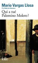 Couverture du livre « Qui a tué Palomino Molero ? » de Mario Vargas Llosa aux éditions Folio