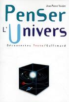 Couverture du livre « Penser l'univers » de Jean-Pierre Verdet aux éditions Gallimard