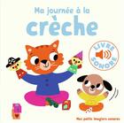 Couverture du livre « Ma journée à la crèche » de Marion Billet aux éditions Gallimard-jeunesse