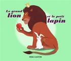Couverture du livre « Le grand lion et le petit lapin » de Sylvain Alzial aux éditions Pere Castor