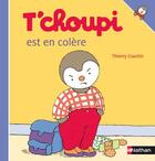 Couverture du livre « T'choupi est en colère » de Thierry Courtin aux éditions Nathan