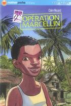 Couverture du livre « Operation marcellin » de Mazard/Ferrandez aux éditions Nathan