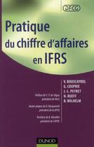 Couverture du livre « Pratique du chiffre d'affaires en IFRS » de Bouscayrol aux éditions Dunod