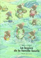 Couverture du livre « La lessive de la famille Souris » de Kazuo Iwamura aux éditions Ecole Des Loisirs