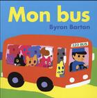 Couverture du livre « Mon bus » de Byron Barton aux éditions Ecole Des Loisirs