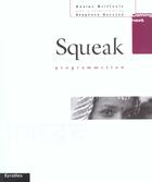 Couverture du livre « Squeak : Programmation » de Xavier Briffault et Stephane Ducasse aux éditions Eyrolles