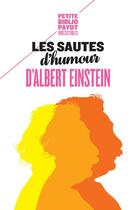 Couverture du livre « Les sautes d'humour d'Albert Einstein » de Albert Einstein aux éditions Payot