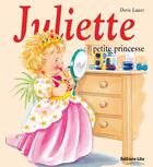 Couverture du livre « Juliette petite princesse » de Doris Lauer aux éditions Lito