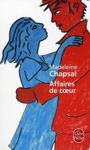 Couverture du livre « Affaires de coeur » de Chapsal-M aux éditions Le Livre De Poche