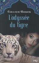 Couverture du livre « La malédiction du tigre t.3 ; l'odyssée du tigre » de Colleen Houck aux éditions Pocket Jeunesse