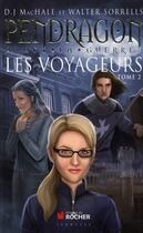 Couverture du livre « Pendragon avant la guerre ; les voyageurs Tome 2 » de Mac Hale Dj aux éditions Rocher