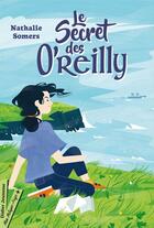 Couverture du livre « Le secret des O'reilly » de Nathalie Somers aux éditions Didier Jeunesse