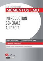 Couverture du livre « Introduction générale au droit (édition 2013-2014) » de Sophie Druffin-Bricca et Laurence-Caroline Henry aux éditions Gualino Editeur