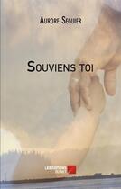 Couverture du livre « Souviens-toi » de Aurore Seguier aux éditions Editions Du Net