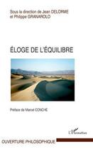 Couverture du livre « Éloge de l'équilibre » de Jean Delorme et Philippe Granarolo aux éditions Editions L'harmattan