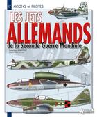 Couverture du livre « Jets allemands » de Andre Jouineau et Dominique Breffort aux éditions Histoire Et Collections