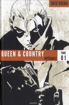 Couverture du livre « Queen & country ; intégrale Tome 1 » de Greg Rucka aux éditions Akileos