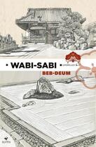 Couverture du livre « Wabi-sabi » de Beb-Deum aux éditions Elytis