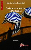 Couverture du livre « Parfum de meurtre à Pontaillac » de David Max Benoliel aux éditions Ex Aequo