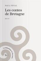 Couverture du livre « Les contes de Bretagne » de Paul Feval aux éditions Tohu-bohu