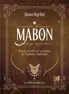 Couverture du livre « Mabon : Rituels, recettes et traditions de l'équinoxe d'Automne » de Diana Rajchel aux éditions Vega