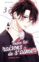 Couverture du livre « Toutes les raisons de s'aimer Tome 3 » de Chihiro Hiro aux éditions Akata