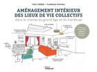 Couverture du livre « Aménagement intérieur des lieux de vie collectifs : à destination du grand âge et du handicap » de Florence Mathieu et Fany Cerese aux éditions Eyrolles