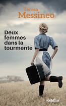 Couverture du livre « Deux femmes dans la tourmente » de Teresa Messineo aux éditions Ookilus