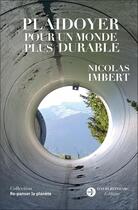 Couverture du livre « Plaidoyer pour un monde (plus) durable » de Nicolas Imbert aux éditions David Reinharc
