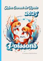 Couverture du livre « Poissons - Carnet de Route 2025 » de Joan Pruvost aux éditions Thebookedition.com