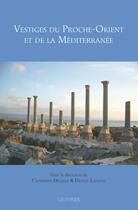 Couverture du livre « Vestiges du Proche-Orient et de la Méditerranée » de  aux éditions Paul Geuthner