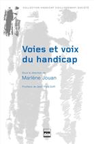 Couverture du livre « Voies et voix du handicap » de Marlene Jouan aux éditions Pu De Grenoble