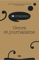 Couverture du livre « Genre et journalisme » de Beatrice Damian-Gaillard et Sandy Montanola et Eugenie Saitta aux éditions Pu De Grenoble