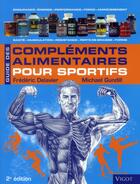 Couverture du livre « Guide des complements alimentaires sport pour sportifs » de Delavier/Gundill aux éditions Vigot