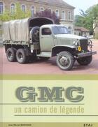 Couverture du livre « GMC, un camion de légende » de Jean-Michel Boniface aux éditions Etai