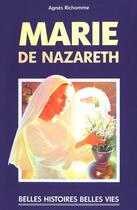 Couverture du livre « Marie de Nazareth » de Agnes Richomme aux éditions Mame