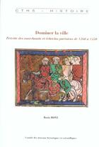 Couverture du livre « Dominer la ville » de Boris Bove aux éditions Cths Edition