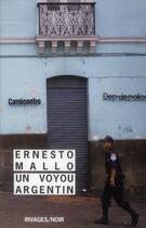 Couverture du livre « Un voyou argentin » de Ernesto Mallo aux éditions Rivages