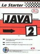 Couverture du livre « Le Starter Java 2 » de Rogers Cadenhead aux éditions Campuspress