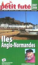 Couverture du livre « Les îles anglo-normandes (édition 2007/2008) » de Collectif Petit Fute aux éditions Le Petit Fute