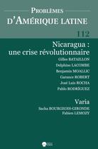 Couverture du livre « NICARAGUA:UNE CRISE REVOLUTIONNAIRE-PAL 112+VARIA : PROBLEMES D'AMERIQUE LATINE 112 (1-2019) NICARAGUA:UNE CRISE REVOLUTIONNAIRE » de Sanchez/Moallic aux éditions Eska