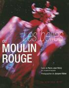 Couverture du livre « Les belles du Moulin Rouge » de Pierre-Jean Remy et Jacques Habas aux éditions Cherche Midi