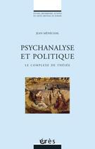 Couverture du livre « Psychanalyse et société ; le complexe de Thésée » de Menechal/Kaes aux éditions Eres
